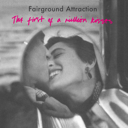 FAIRGROUND ATTRACTION - THE FIRST OF A MILLION KISSES -CD-FAIRGROUND ATTRACTION - THE FIRST OF A MILLION KISSES -CD-.jpg